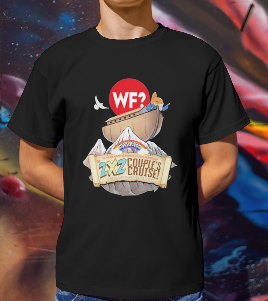 WF? Hecklenoah Presents 2x2 Couple's Cruise Journey Mount Ararat Experience T-Shirt