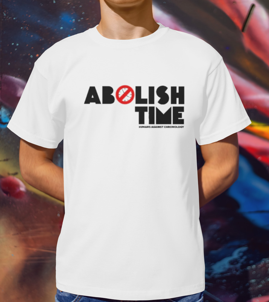 Abolish Time Symbol With Humans Against Chronology T-Shirt