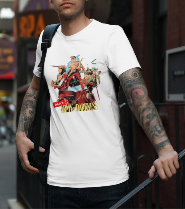 Dad’s Classic Comedy Military Mashup In Army Of Darkness T-Shirt