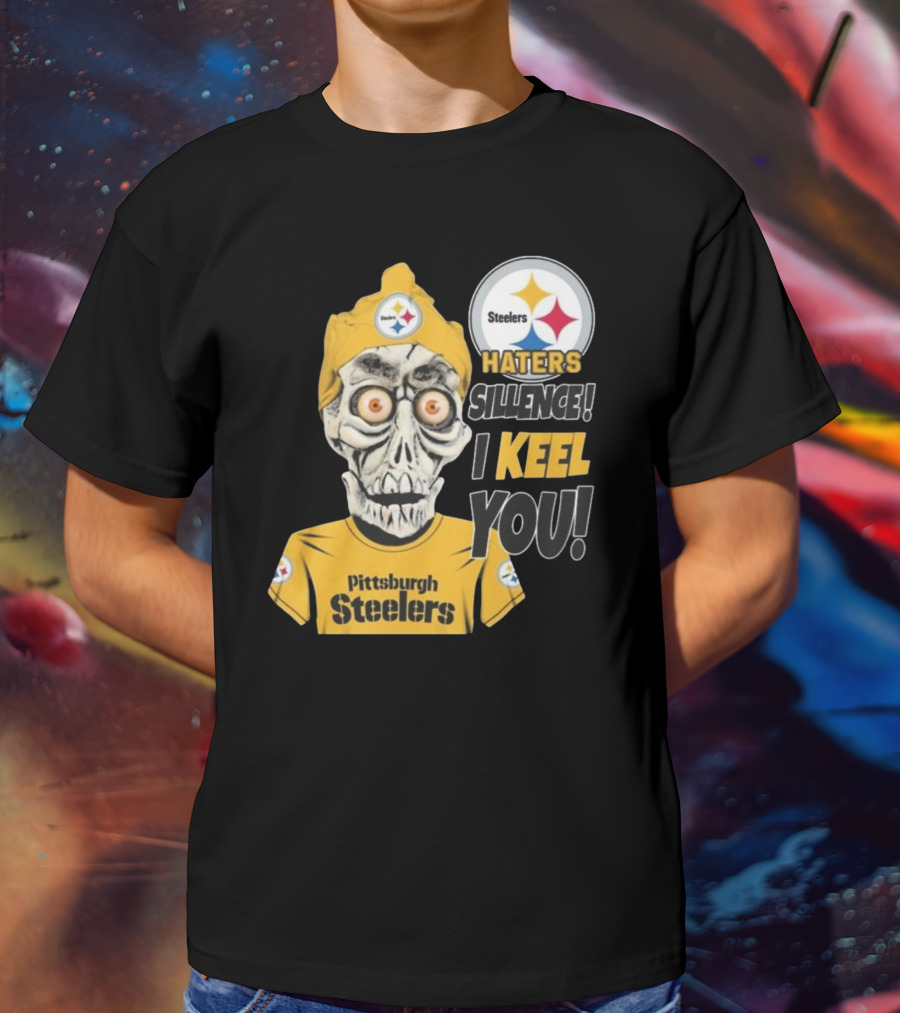 Pittsburgh Steelers Haters Sillence I Keel You T-Shirt