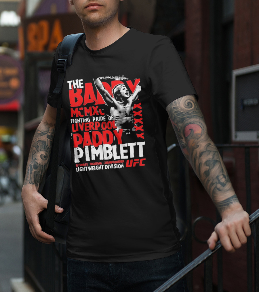 The Baddy Paddy Pimblett UFC Lightweight Division Fighting Pride Of Liverpool T-Shirt