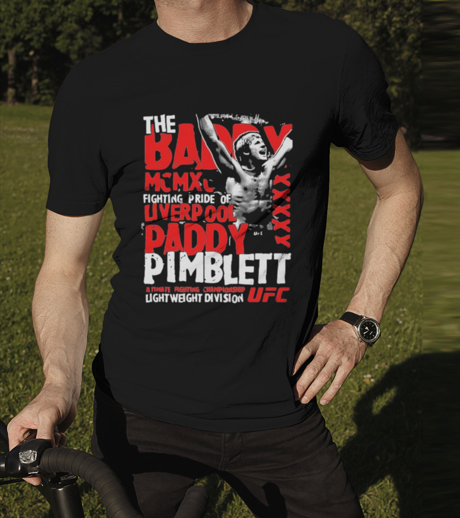 The Baddy Paddy Pimblett UFC Lightweight Division Fighting Pride Of Liverpool T-Shirt
