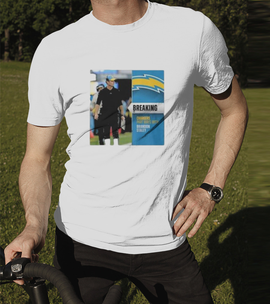 Breaking Chargers Part Ways With Brandon Staley T-Shirt