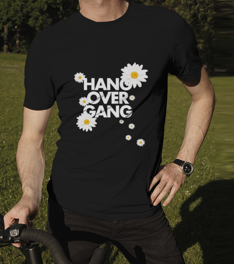 HANG OVER GANG DAISY FLOWERS VIBRANT WHITE BLOOMS T-Shirt