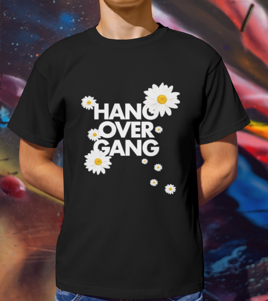HANG OVER GANG DAISY FLOWERS VIBRANT WHITE BLOOMS T-Shirt