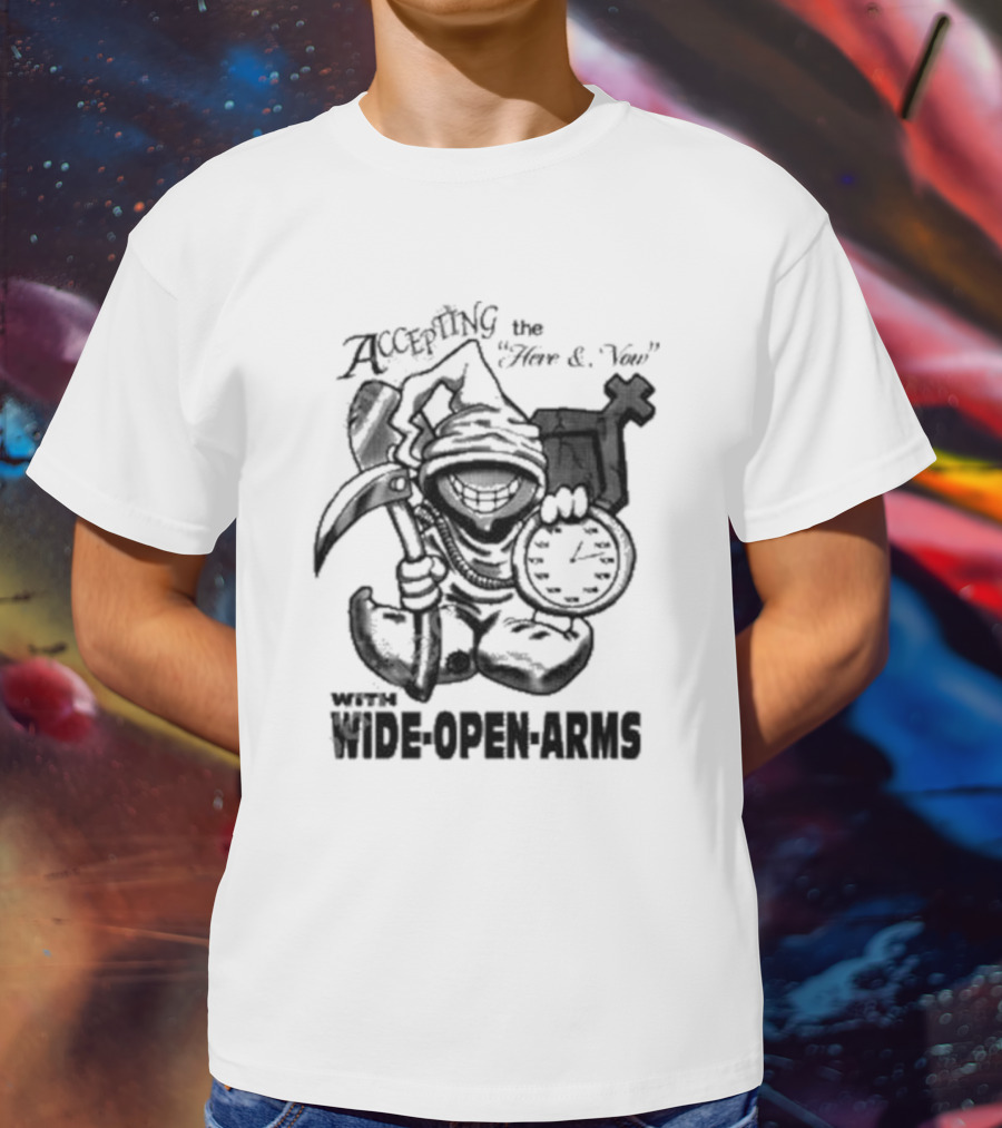 Accepting The Here And Now With Wide Open Arms Grim Reaper Holding Clock And Scythe T-Shirt