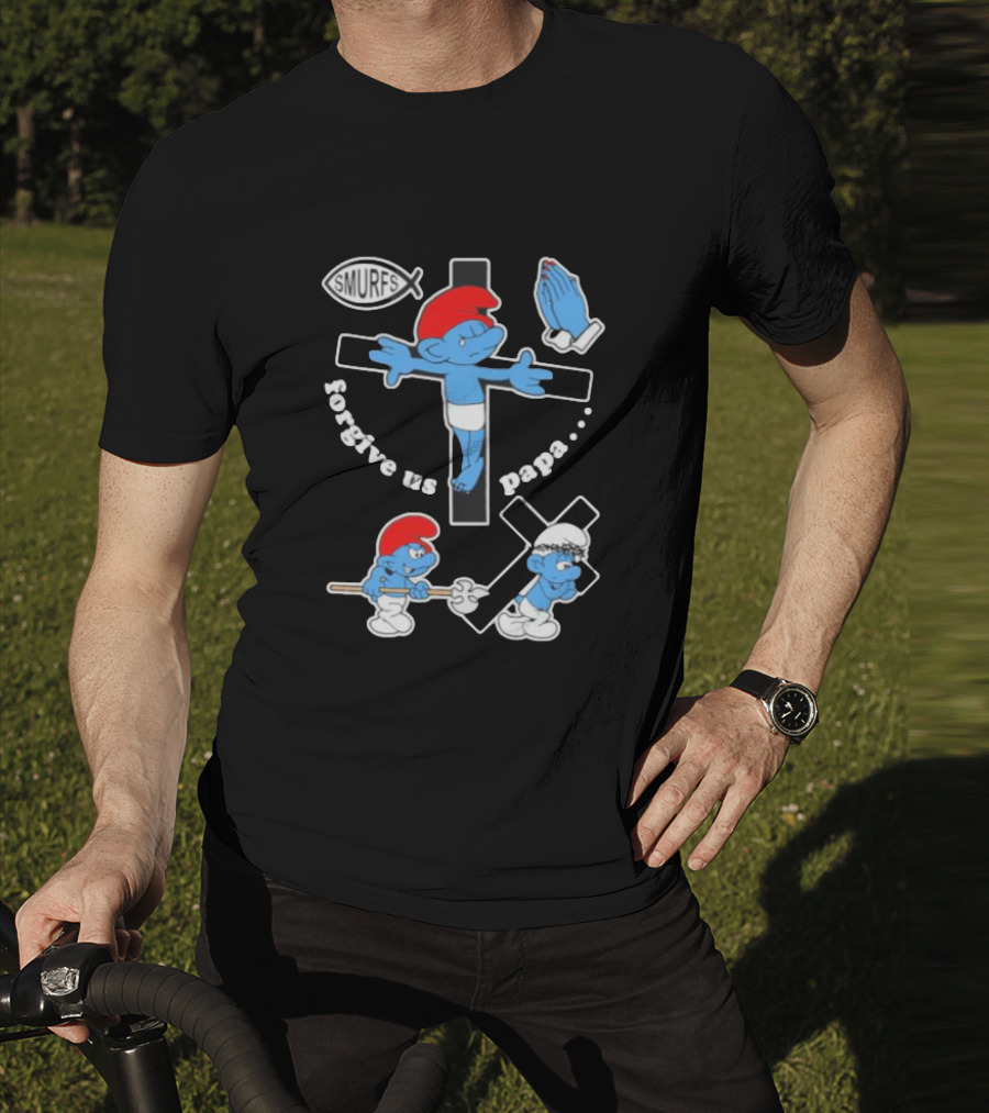 Forgive Us Papa Smurf Jesus Cross And Praying Hands T-Shirt