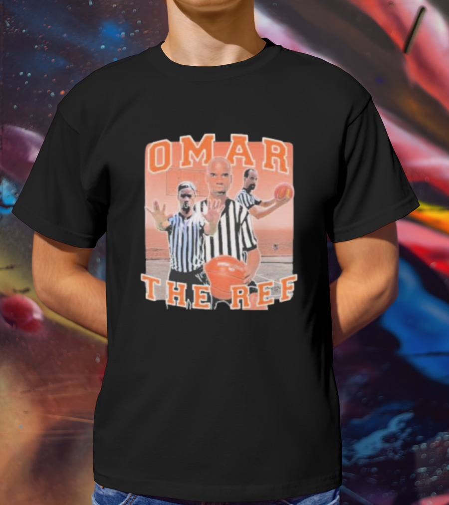 Omar The Ref Basketball Referee In Action With Whistle And Ball T-Shirt