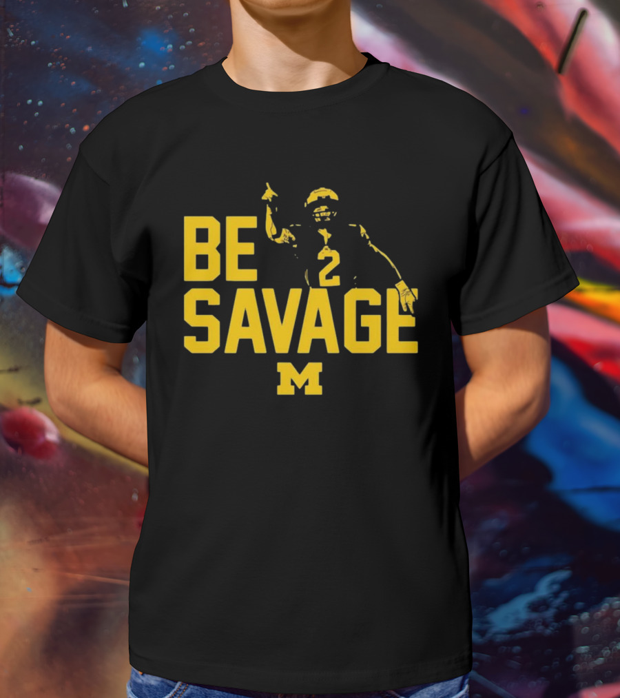 Be Savage Michigan Football Number 2 M T-Shirt