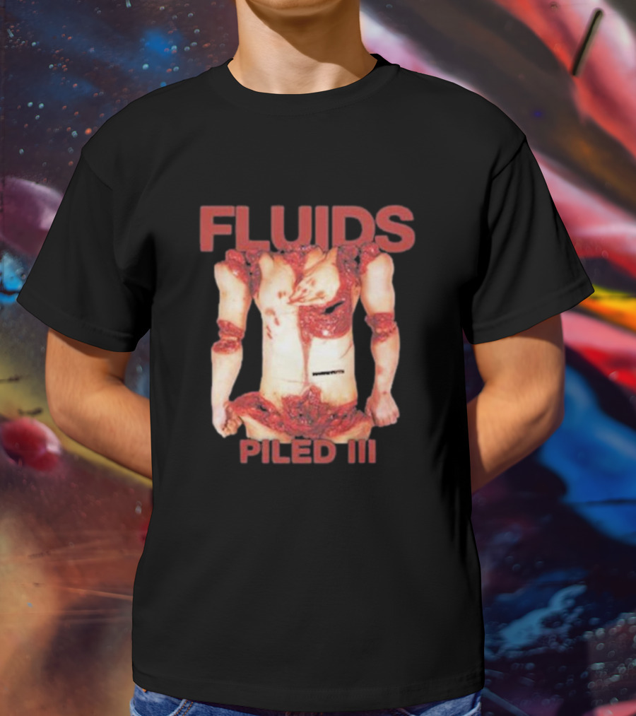 FLUIDS PILED III Gory Anatomy Horror T-Shirt