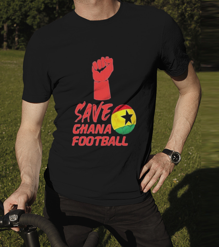 Save Ghana Football Strong Hand Raised Fist Soccer Ball T-Shirt