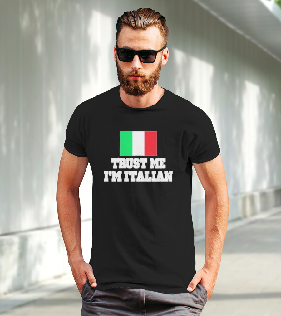 Trust Me I’m Italian Flag T-Shirt
