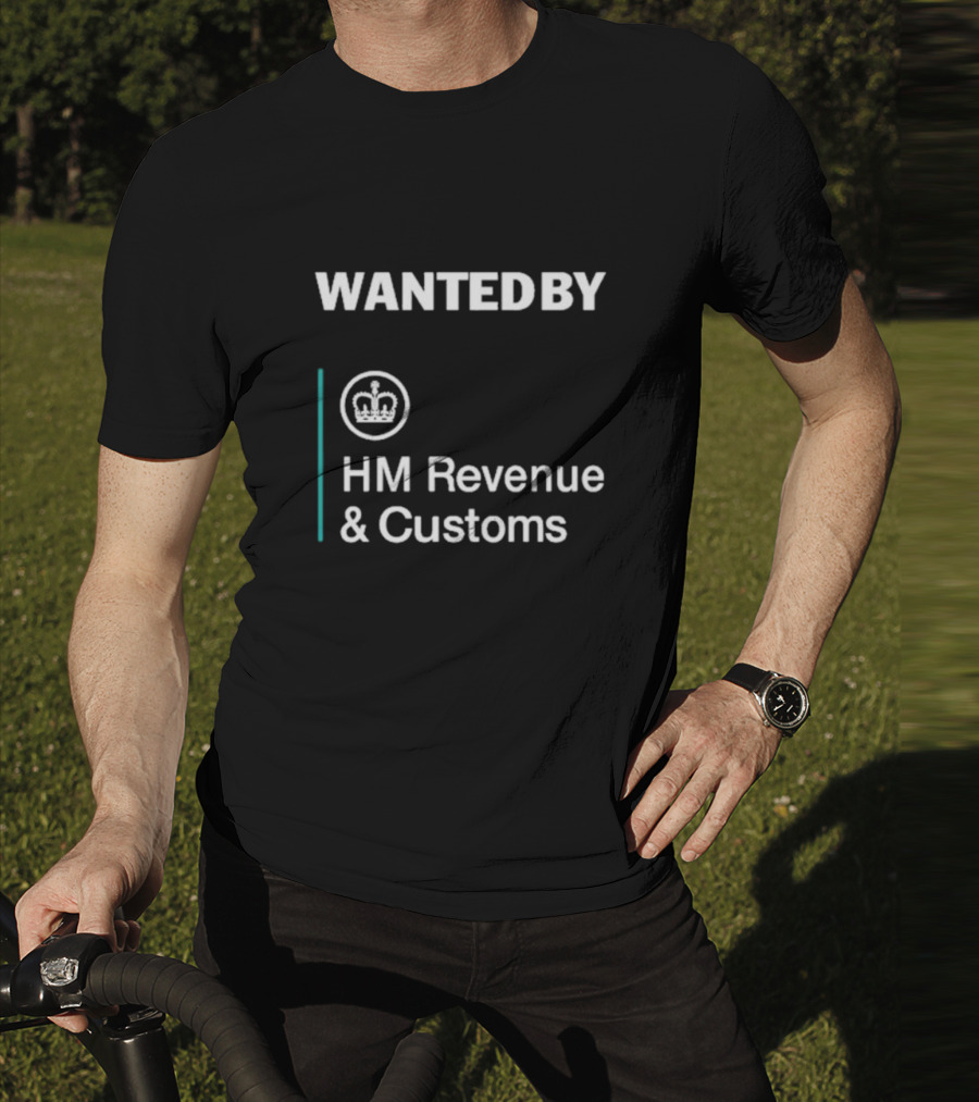Wanted By HM Revenue And Customs Logo Crown T-Shirt