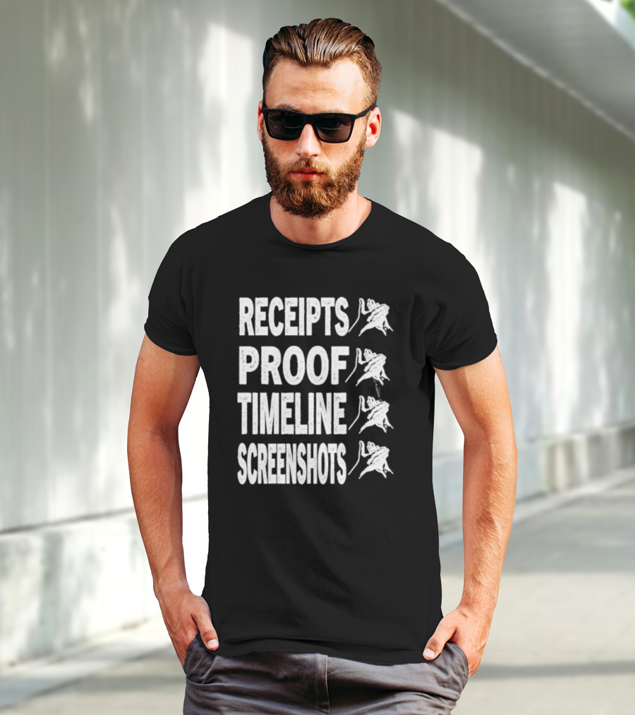 Receipts Proof Timeline Screenshots Clapback Hand Gesture T-Shirt