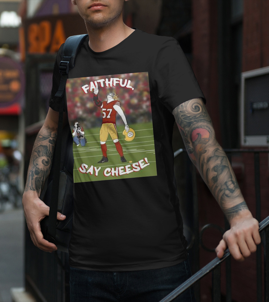 Faithful Say Cheese 57 Football Player Pose T-Shirt