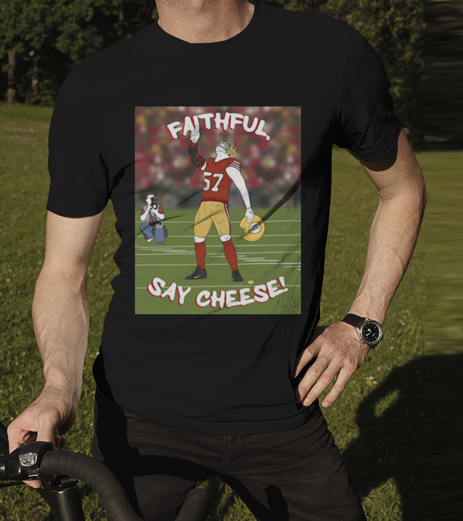 Faithful Say Cheese 57 Football Player Pose T-Shirt