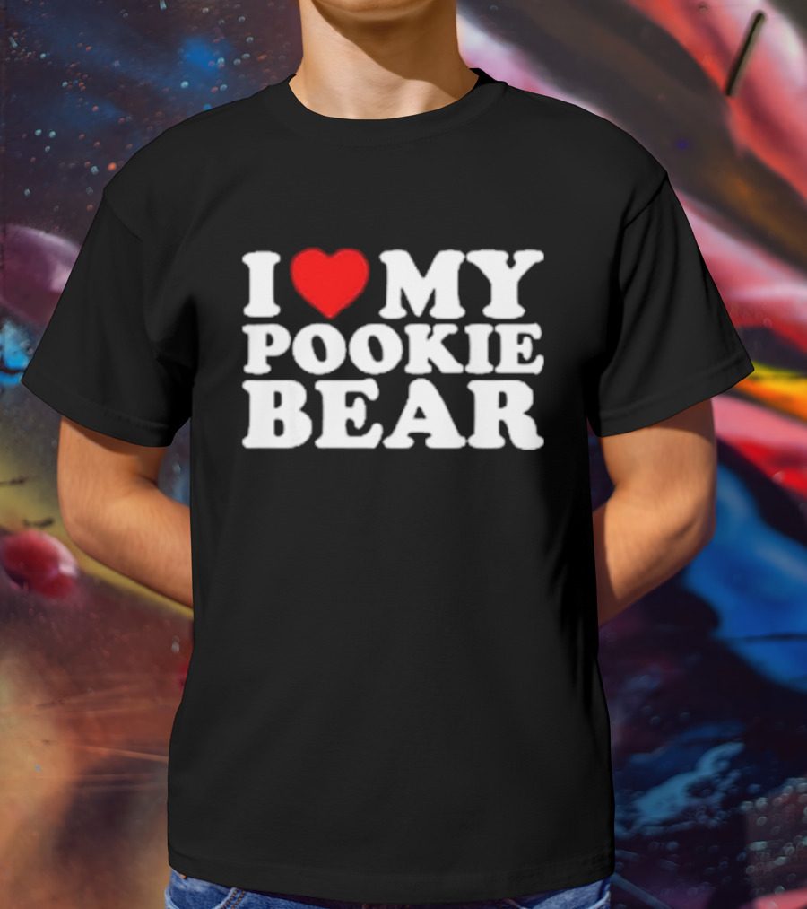 Outta Pocket Apparel Store I Love My Pookie Bear T-Shirt