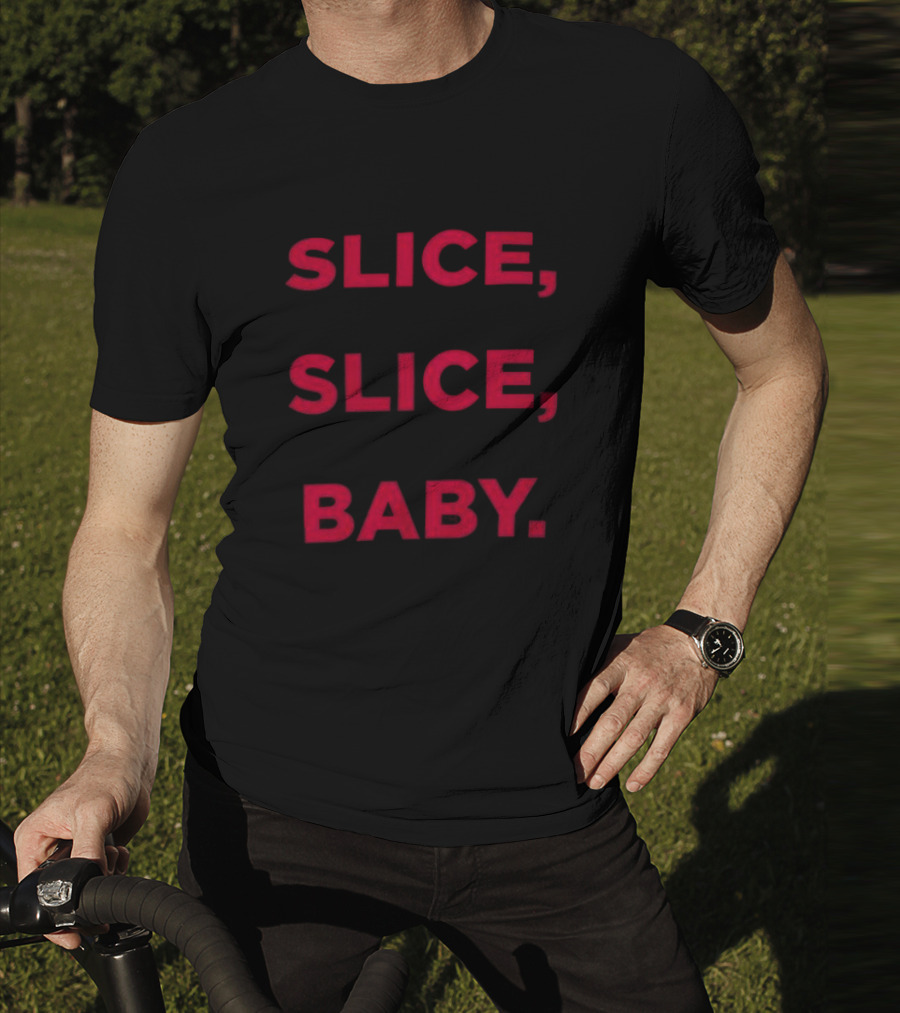 Cheesecake Rewards Slice Slice Baby Text Playful Saying T-Shirt