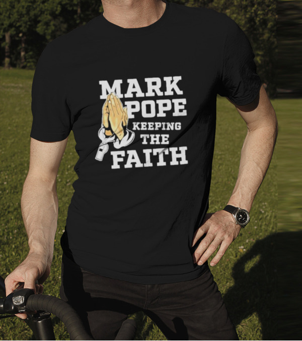 Mark Pope Keeping The Faith With Praying Hands And Whistle T-Shirt