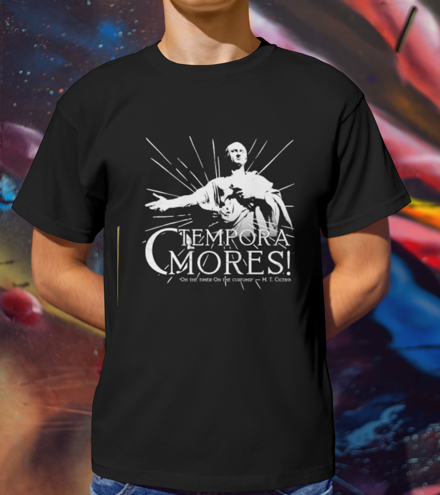 Tempora Mores Oh The Times Oh The Customs M T Cicero Roman Statue T-Shirt