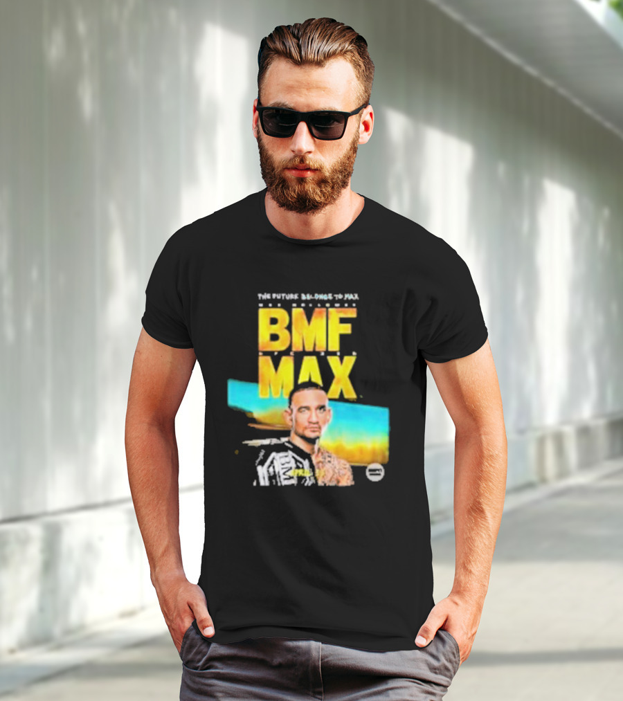 The Future Belongs To BMF Max Holloway T-Shirt
