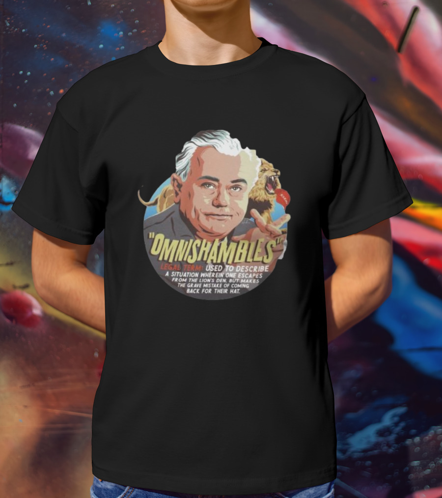 Omnishambles Legal Term Used To Describe Escaping The Lion's Den Mistake For Their Hat T-Shirt