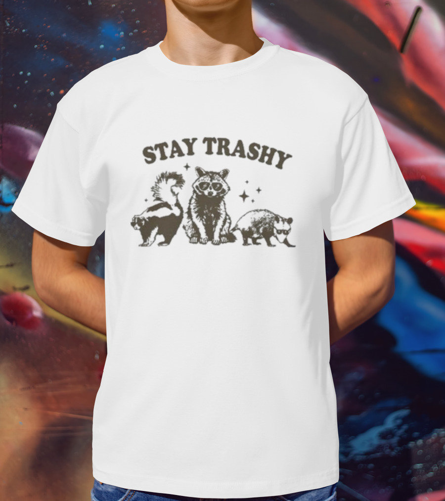 Stay Trashy Pwebbssnark Raccoon Skunk Opossum T-Shirt