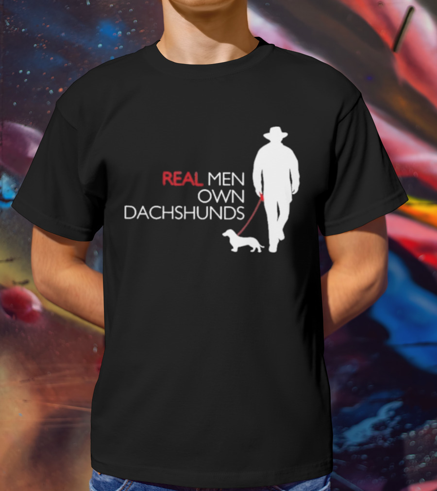 REAL MEN OWN DACHSHUNDS Walking T-Shirt
