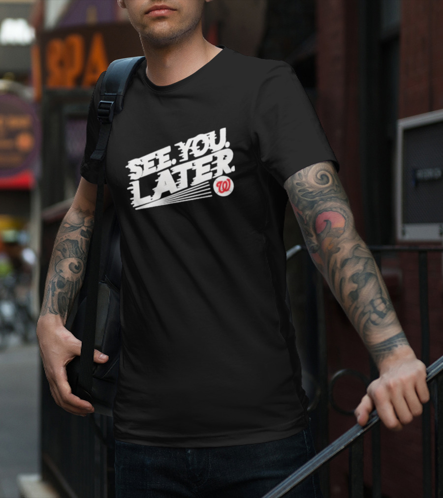See You Later Washington Nationals Iconic T-Shirt