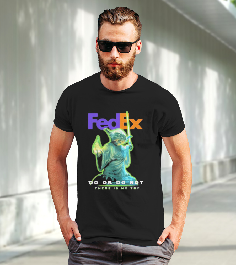FedEx Yoda Star Wars Do Or Do Not There Is No Try T-Shirt