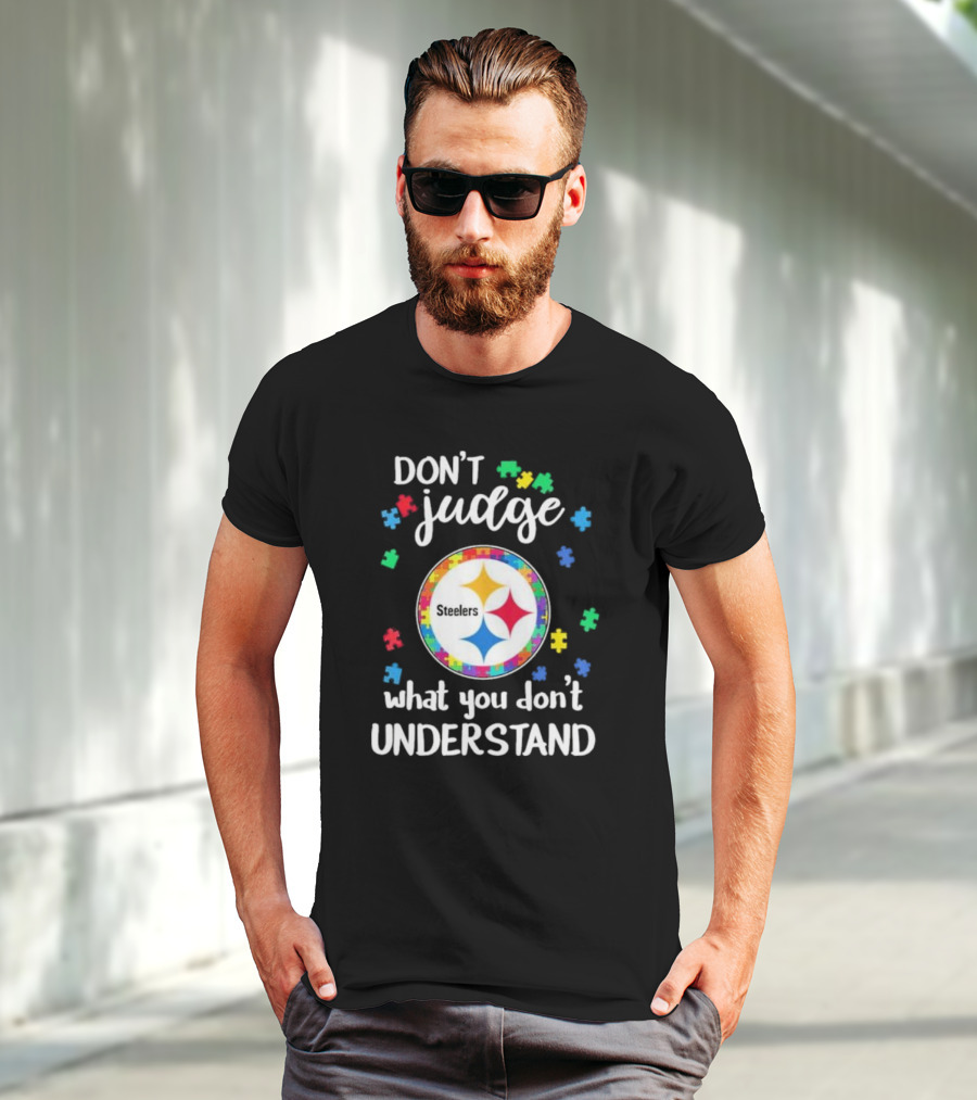 Pittsburgh Steelers Don't Judge What You Don't Understand Autism Puzzle T-Shirt