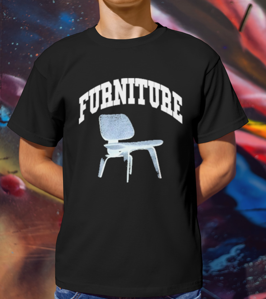 Shayne Wearing The Furniture Chair T-Shirt