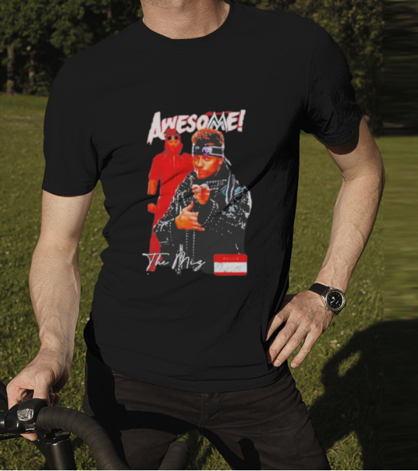 The Miz Awesome Hello Awesome Name Tag T-Shirt