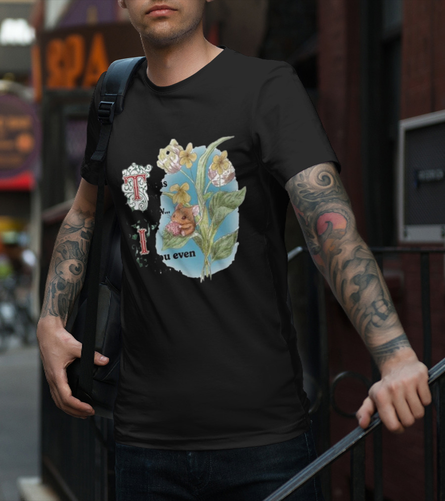 This Is Me Btw If You Even Care Vintage Floral Mouse T-Shirt