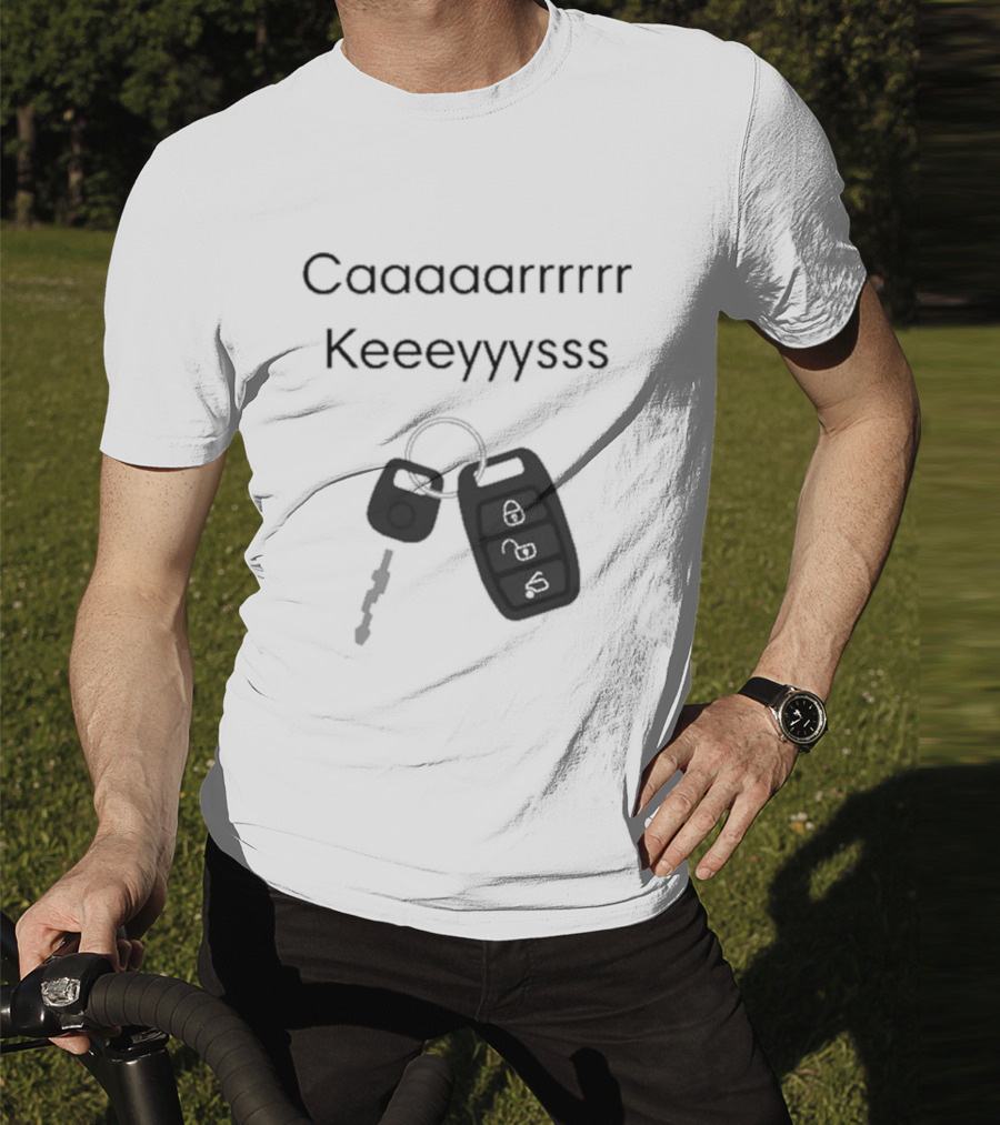 Our Most Popular Request Has Arrived Cashs Caaaaaarrrrr Keeeyyyssss Car Keys T-Shirt