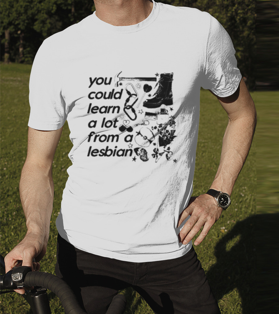You Could Learn A Lot From A Lesbian Combat Boots Handcuffs Flowers Tools Heart Infinity Stars T-Shirt