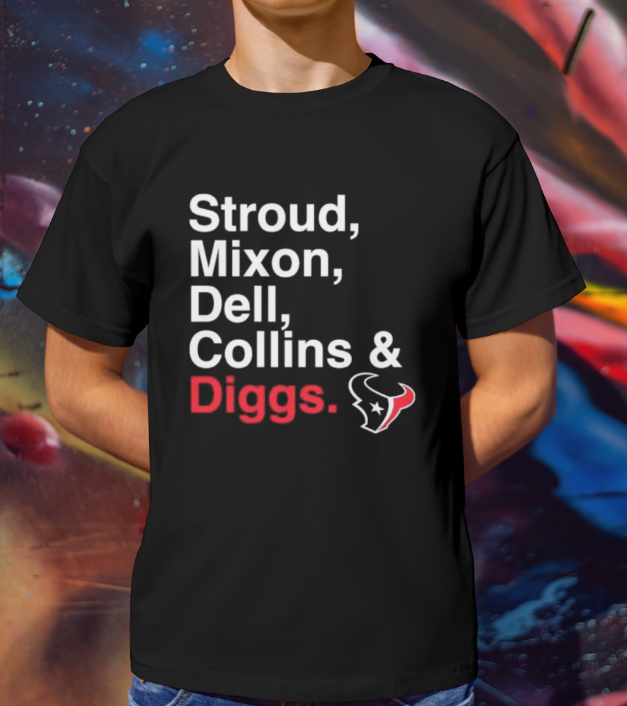 Stroud Mixon Dell Collins Diggs Houston Texans T-Shirt