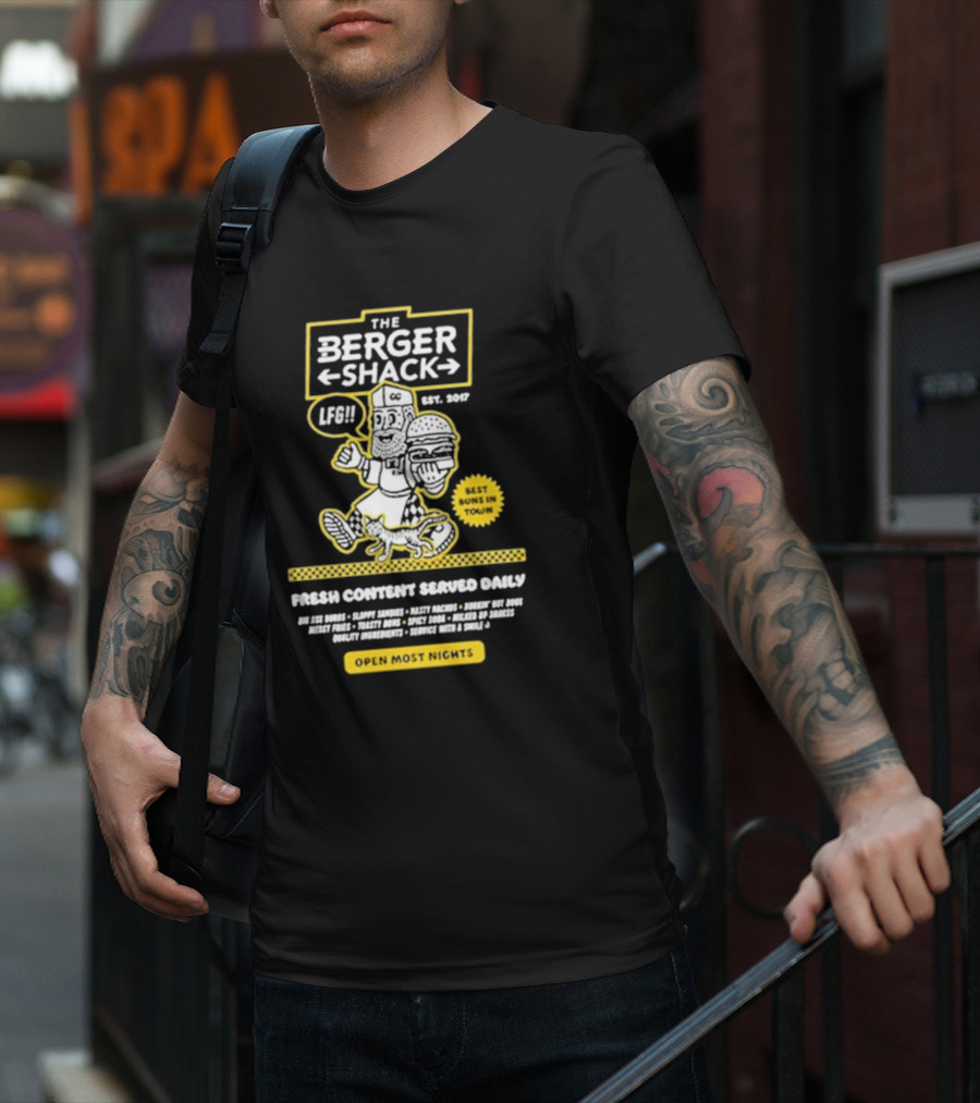 Neat Dude The Burger Shack LFG Fresh Content Served Daily Best Buns In Town Open Most Nights T-Shirt
