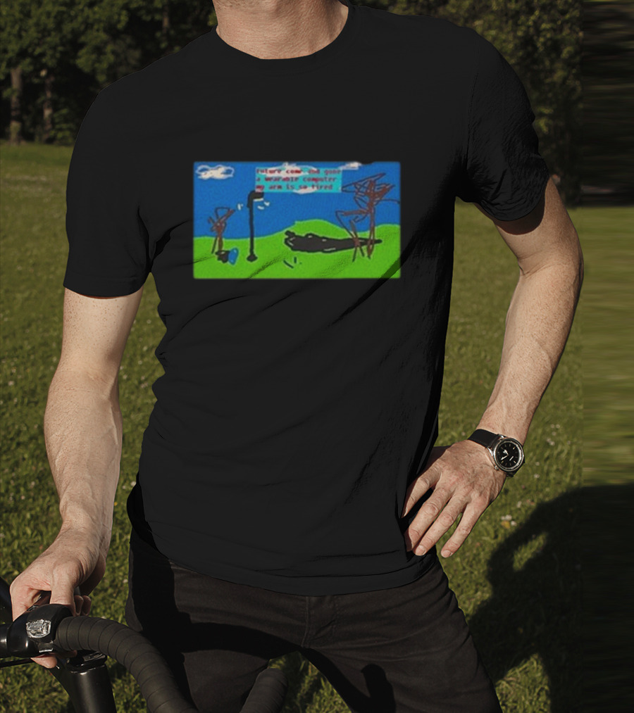 Xyberscape Signed Future Coming Gone My Arm Is So Tired T-Shirt