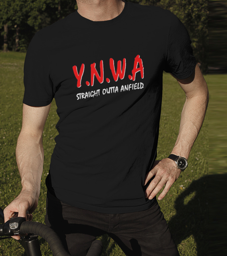 Y.N.W.A Straight Outta Anfield T-Shirt