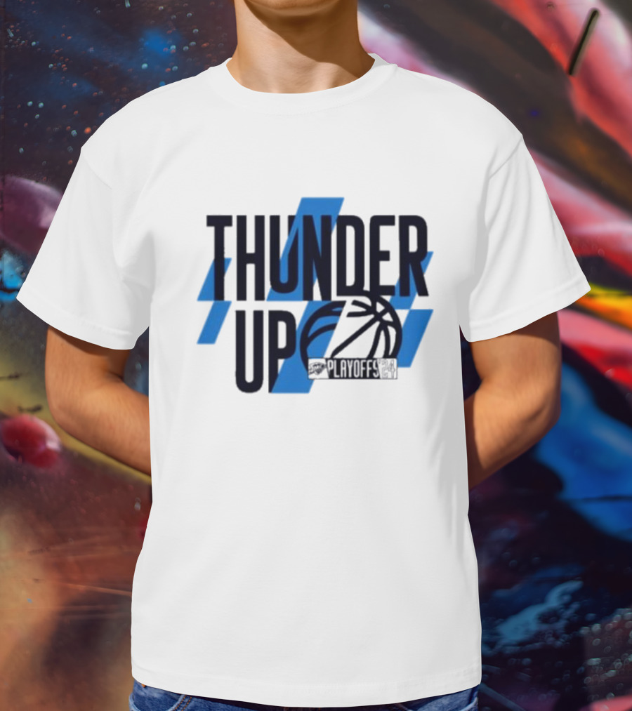 THUNDER UP PLAYOFFS T-Shirt