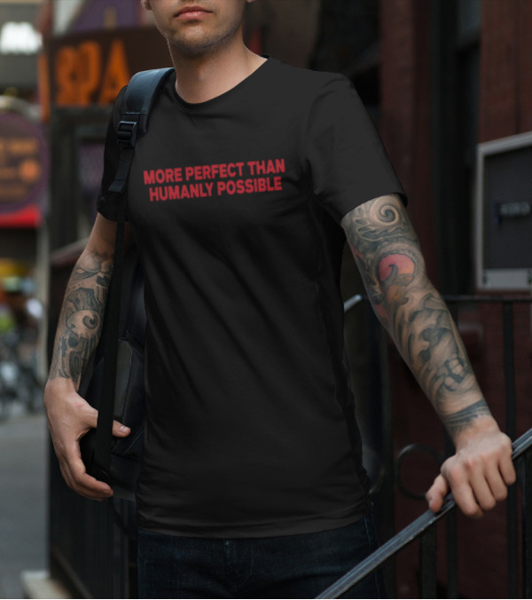 Salem More Perfect Than Humanly Possible T-Shirt