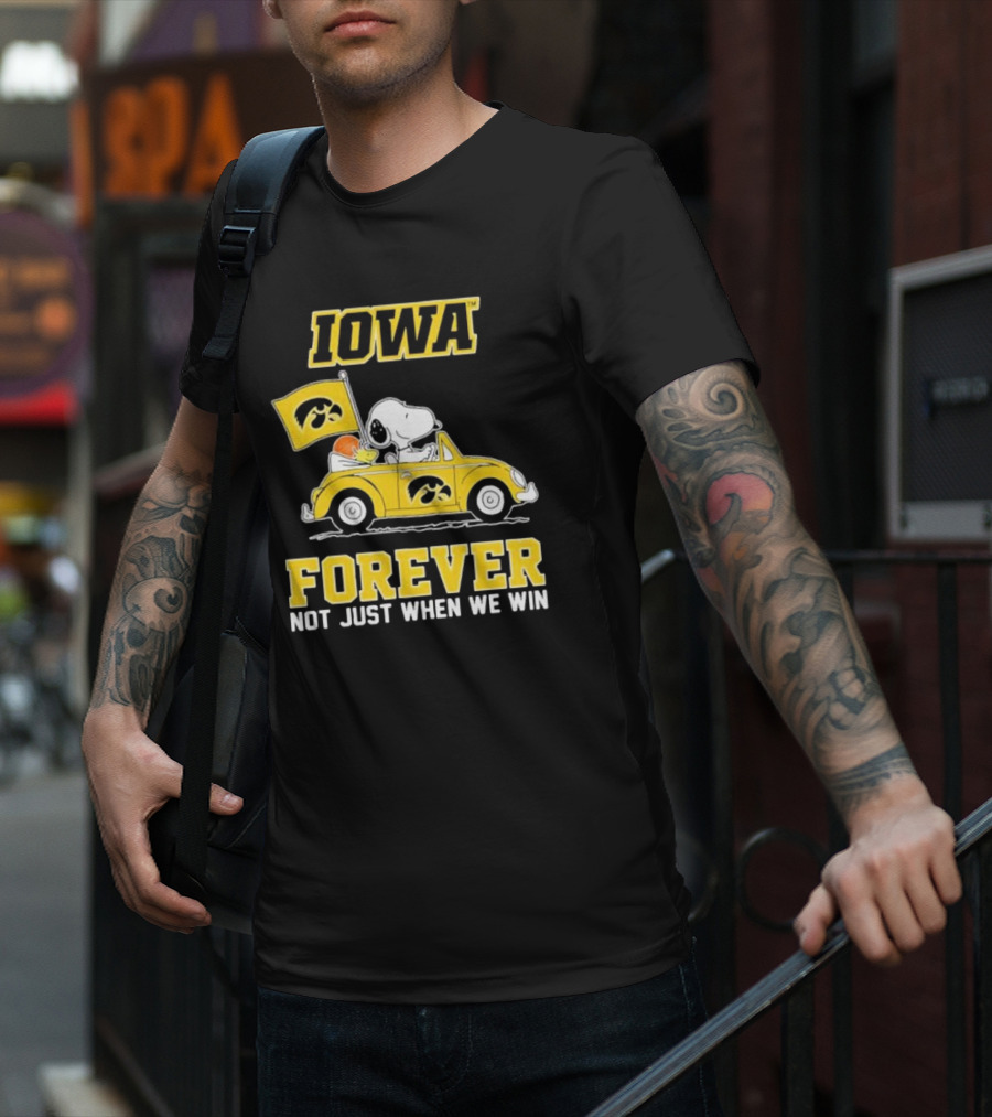 Iowa Hawkeyes Snoopy And Woodstock Car Forever Not Just When We Win T-Shirt