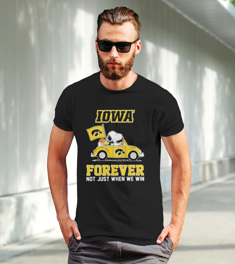Iowa Hawkeyes Snoopy And Woodstock Car Forever Not Just When We Win T-Shirt