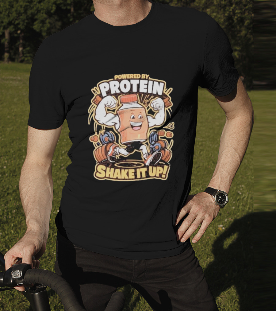 Powered By Protein Shake It Up Flexing Cartoon Bottle With Weights T-Shirt