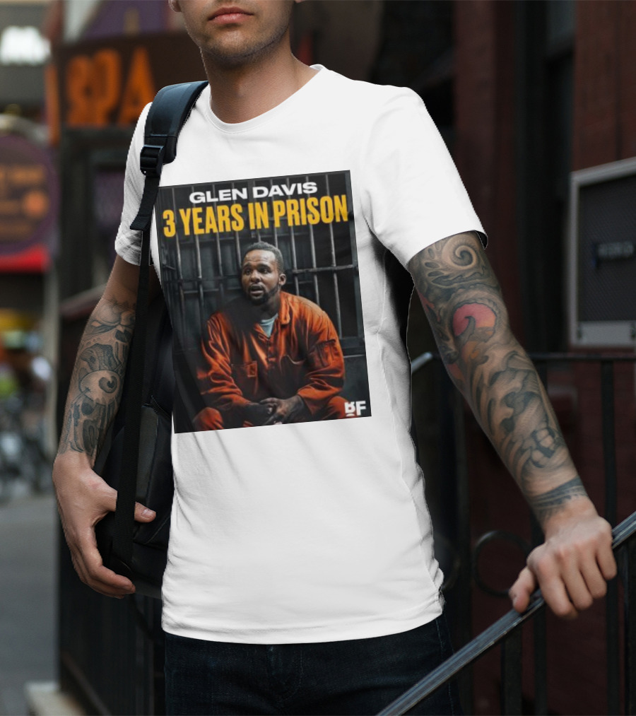 Glen Davis 3 Years In Prison BF T-Shirt