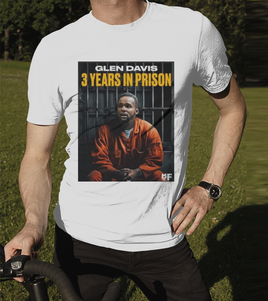Glen Davis 3 Years In Prison BF T-Shirt
