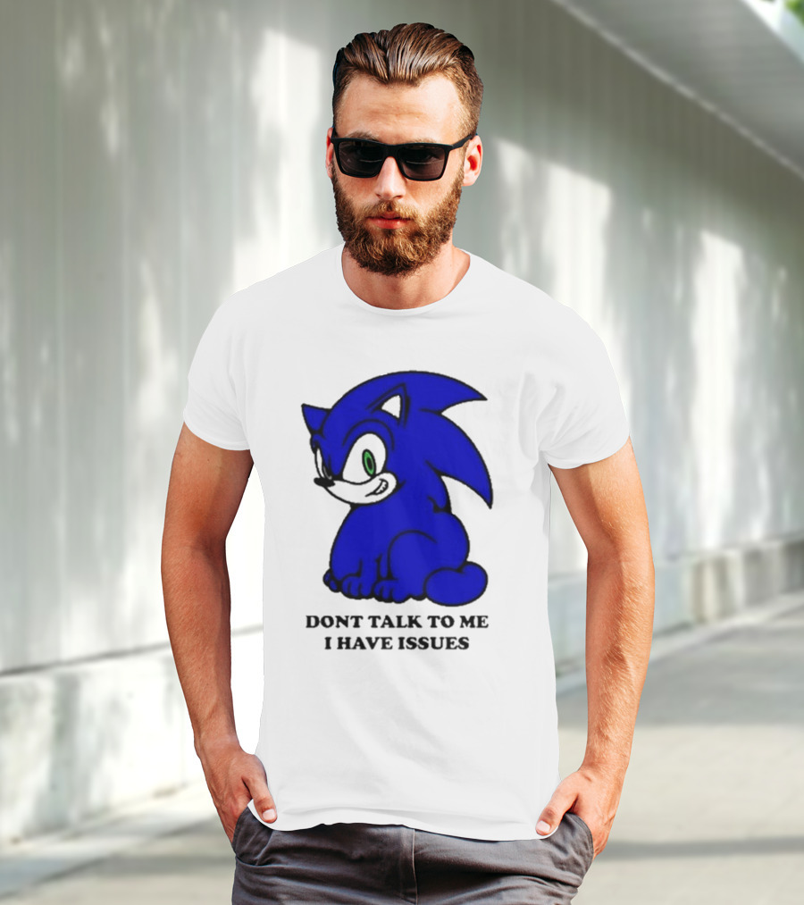 Dont Talk To Me I Have Issues Mamonoworld T-Shirt