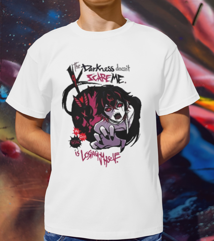 Darkness Doesn't Scare Me Fear Is Losing Myself Akainu Manga T-Shirt