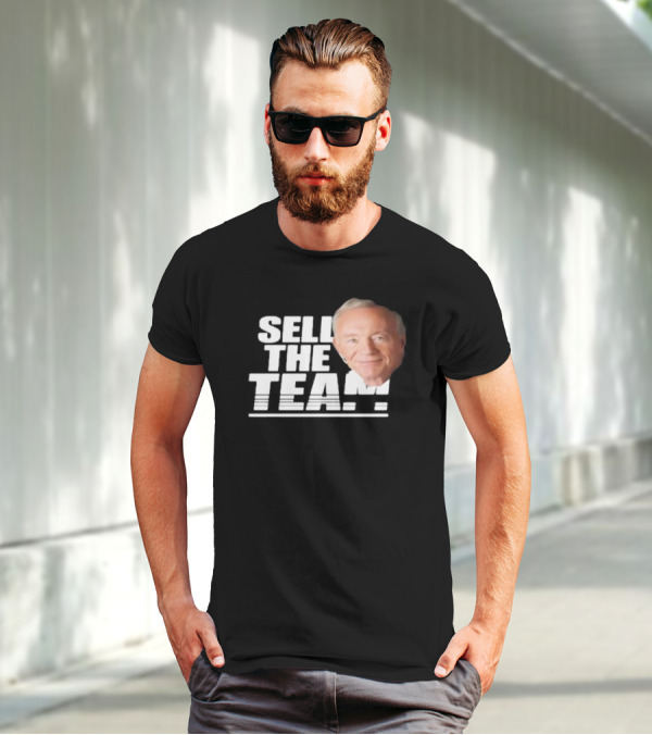 Sell The Team Jerry Jones T-Shirt